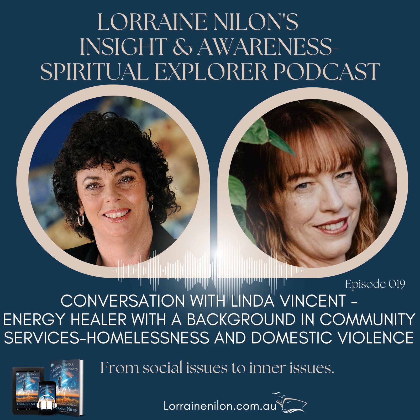 Episode 019 –Linda Vincent - Energy Healer with a background in community