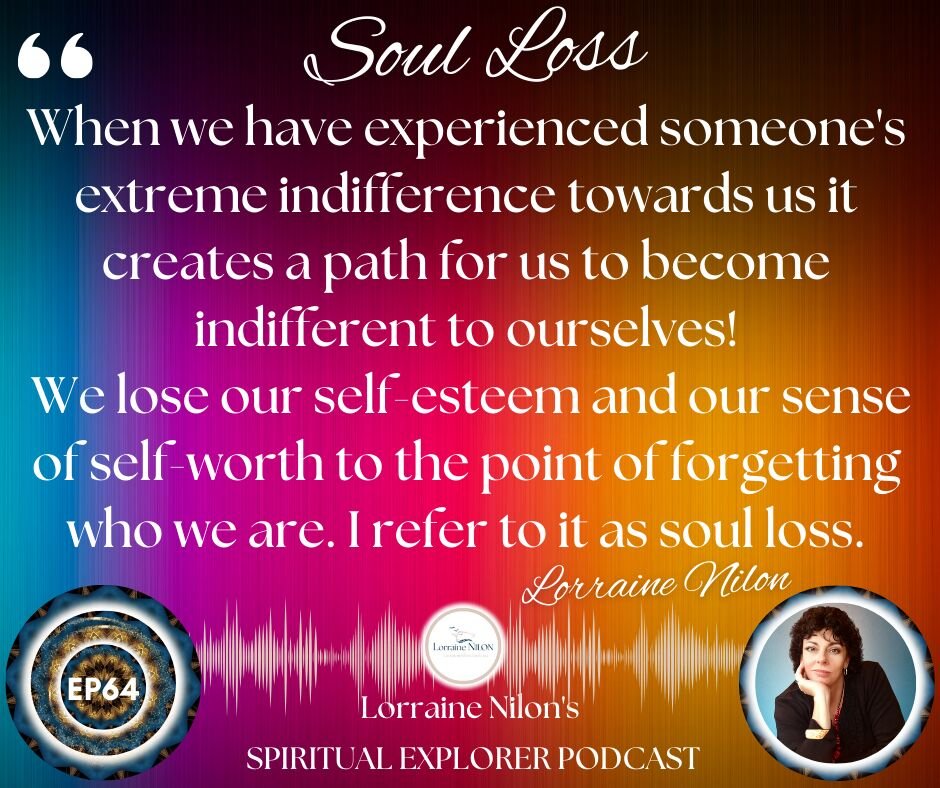 Soul loss Quote on multi-colored background representing the changing moods of our emotions with photo of Lorraine Nilon 