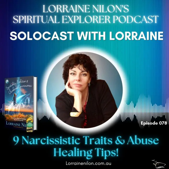 Healing After Narcissism Spiritual Explorer Podcast Episode Healing After Narcissistic Abuse- photo of host Lorraine Nilon