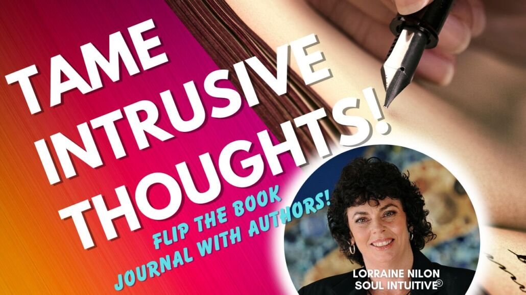 Ruminating thoughts and journaling tip with self-help author Lorraine Nilon. Flip the Book is journaling with authors 